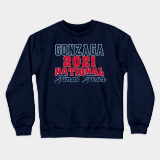 Gonzaga 2o21 final four Crewneck Sweatshirt